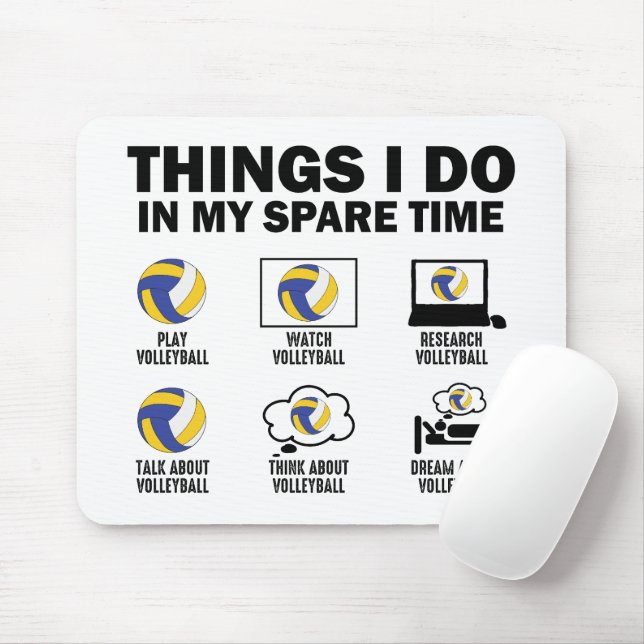 Mousepad Coisas Que Eu Faço No Meu Tempo Livre De Voleibol  (Com mouse)