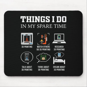 Mousepad Coisas que faço no meu tempo livre Impressão 3D en