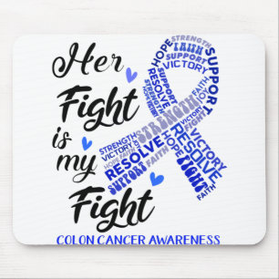 Mousepad Colon Cancer Awareness Her Fight is my Fight