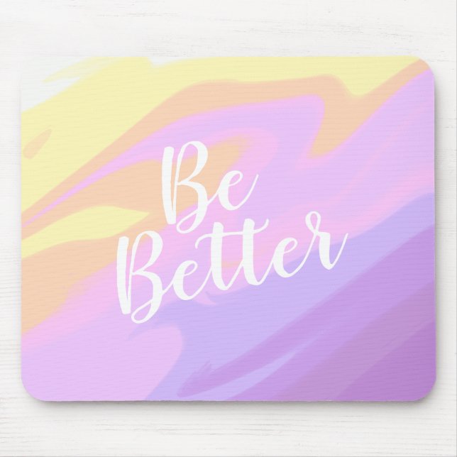 Mousepad Colorido Seja melhor motivacional (Frente)