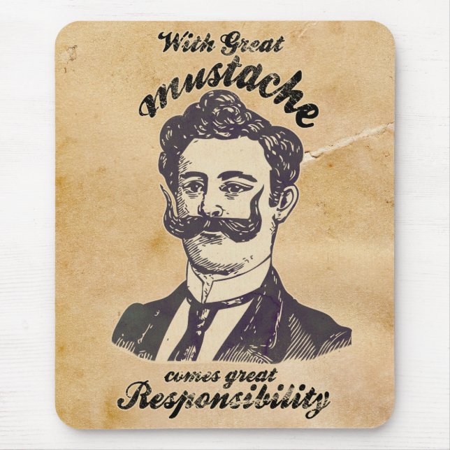Mousepad Com grande bigode vem a grande responsabilidade (Frente)