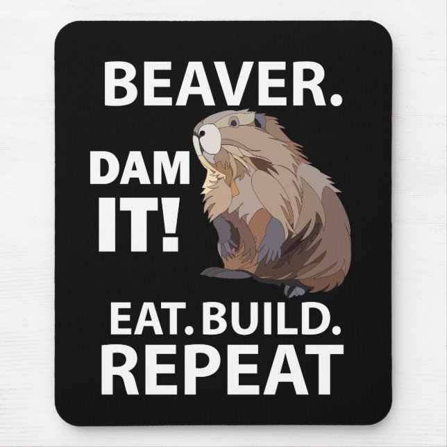 Mousepad Coma Construir Repetir O Animal De Beaver Engraçad (Frente)