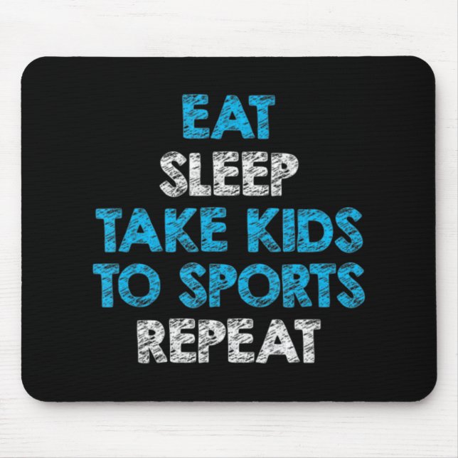 Mousepad Coma Dormir Leva Crianças Para Esportes Repito Par (Frente)