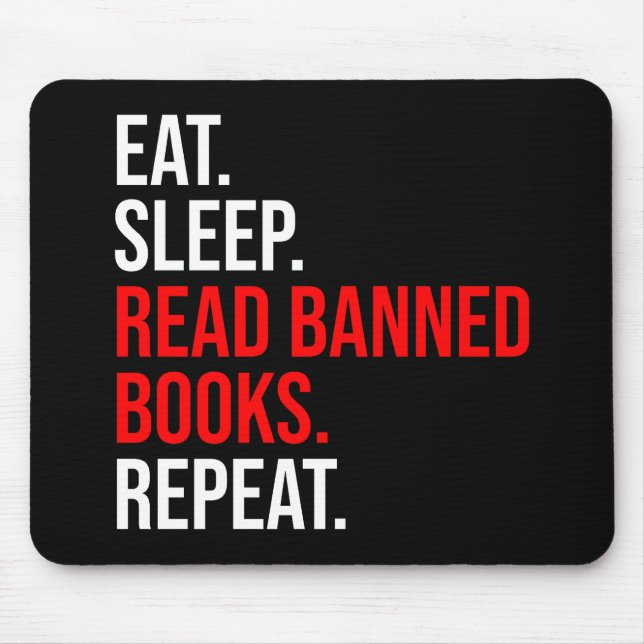 Mousepad Coma. Durma. Leia Livros Banidos. Repetir (Frente)
