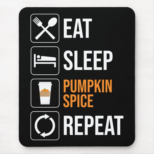 Mousepad Coma. Durma. Pumpkin Spice. Repetir (Frente)