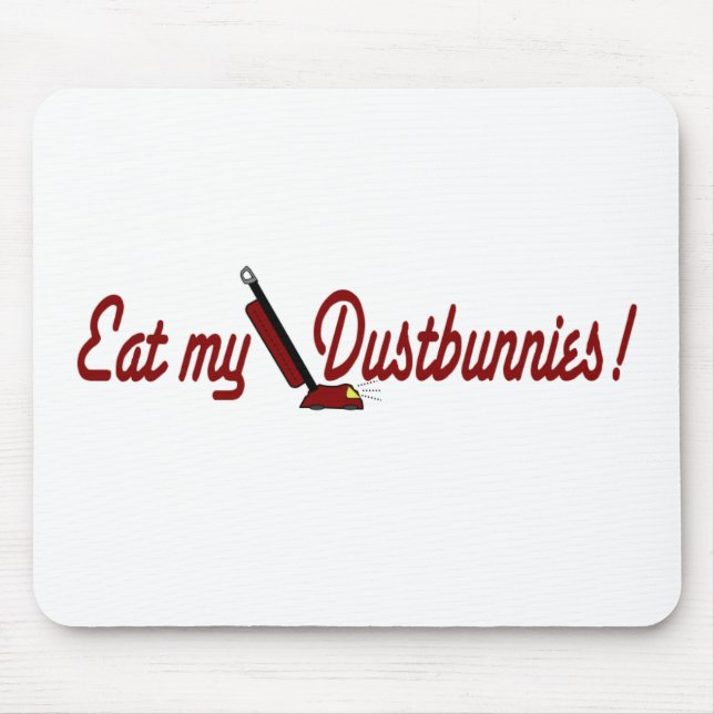 Mousepad Coma meu Dustbunnies (Frente)