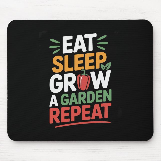 Mousepad Coma Sono Faça Um Jardim Repetir Jogo Engraçado (Frente)