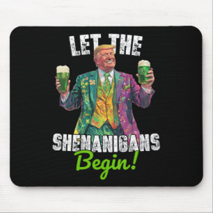 Mousepad Começam as Travessuras Trump Dia de São Patrício F
