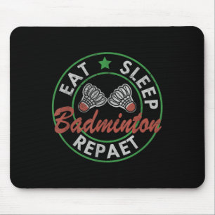 Mousepad Comer Dormir Badminton Repetir 