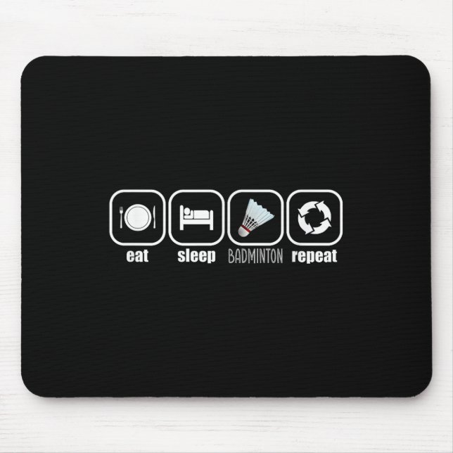 Mousepad Comer, Dormir, Badminton, Repetir - Placa engraçad (Frente)