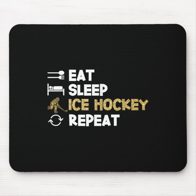 Mousepad Comer Dormir Hóquei no Gelo Repetir  (Frente)
