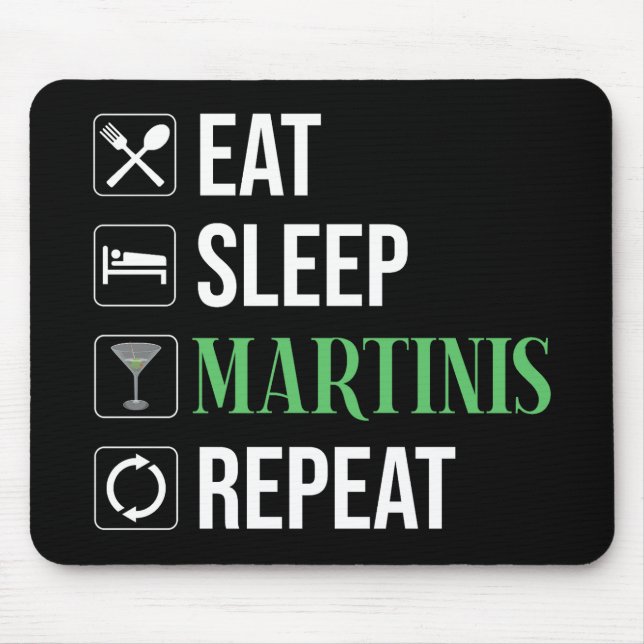 Mousepad Comer. Dormir. Martinis. Repetir. (Frente)