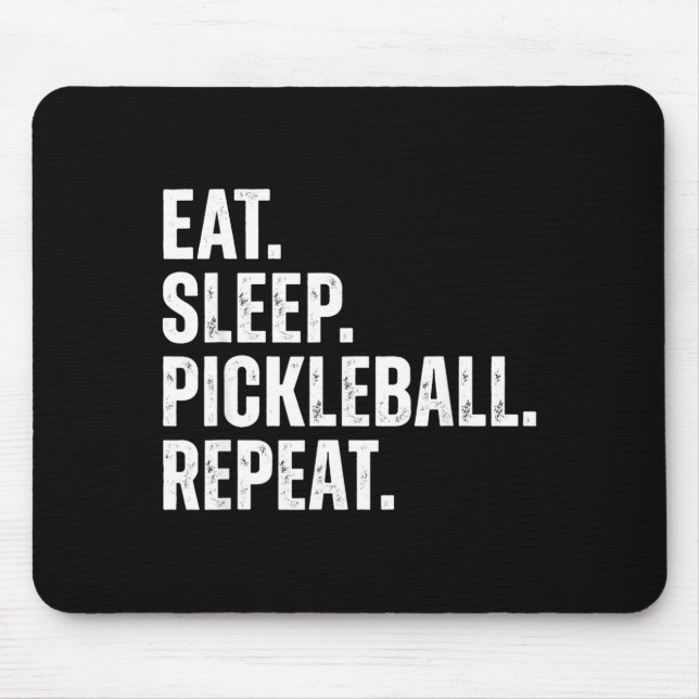 Mousepad Comer Dormir Pickleball Repetir Presente Engraçado (Frente)