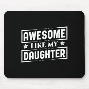 Mousepad Como as minhas filhas Camavam o melhor Pai Engraça