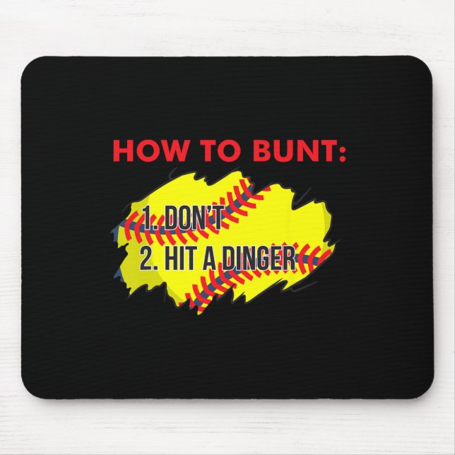 Mousepad Como Buntar 1 Não, 2 Acerte Um Dinger Engraçado So (Frente)