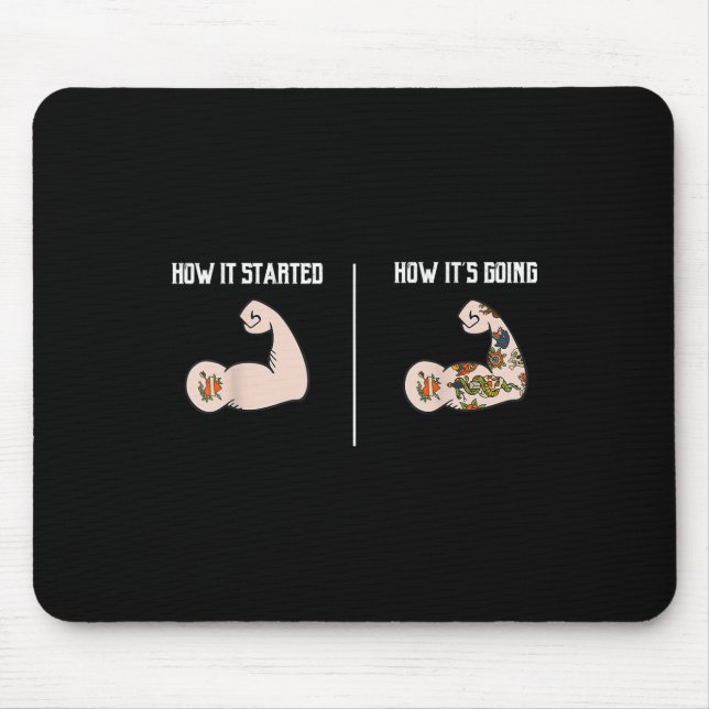 Mousepad Como Começou - A Tatuagem Amadurece A Camisa Meme  (Frente)