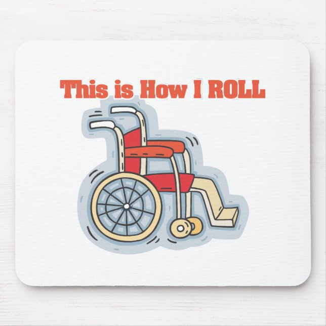 Mousepad Como eu rolo (cadeira de rodas) (Frente)
