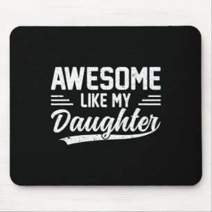 Mousepad Como Minha Filha Engraçado Dia de os pais 1