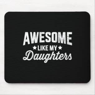 Mousepad Como Minhas Filhas Para Dia de os pais Pai E Anive