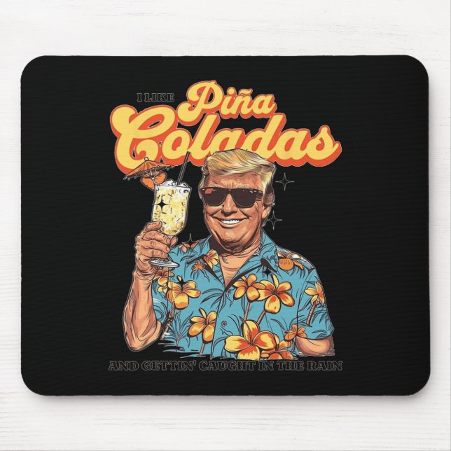 Mousepad Como Pina Coladas E Sendo Capturada Na Chuva T (Frente)