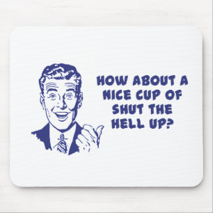 Mousepad Como sobre um copo agradável Shut acima?