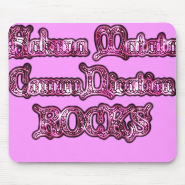 Mousepad Comunicação de Hakuna Matata ROCKS Art Impressão (Frente)