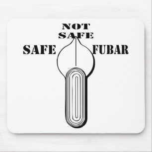 Mousepad Comutador Seletor de Incêndio Seguro FUBAR Não S