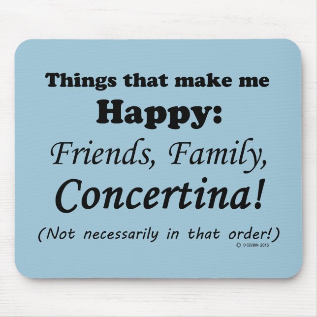 Mousepad Concertina me deixa feliz (Frente)