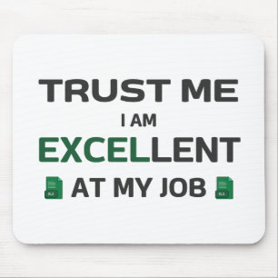 Mousepad Confie em mim, sou excelente no meu trabalho