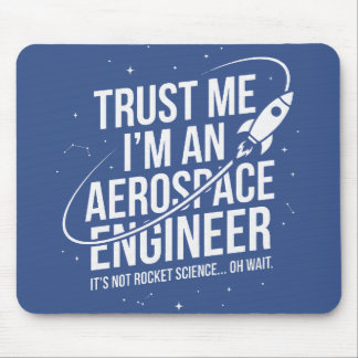 Mousepad Confie em Mim Sou um Engenheiro Aeroespacial Espaç