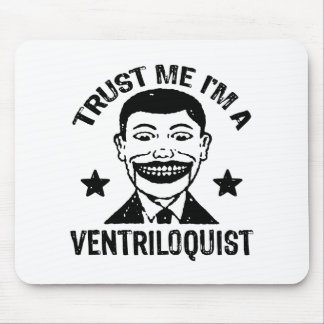 Mousepad Confie em mim, sou um Ventriloquista
