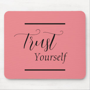 Mousepad 'Confie em si mesmo' Frase Preta