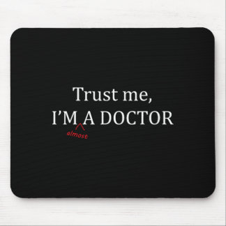Mousepad Confie Quase Em Um Médico - Presente Engraçado Par