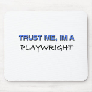 Mousepad Confie que eu mim é um dramaturgo