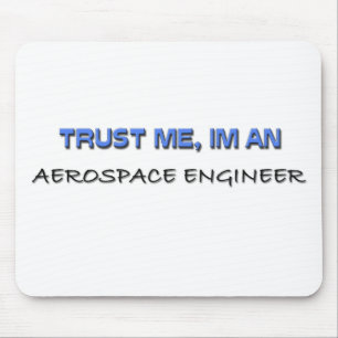 Mousepad Confie que eu mim é um engenheiro aeroespacial