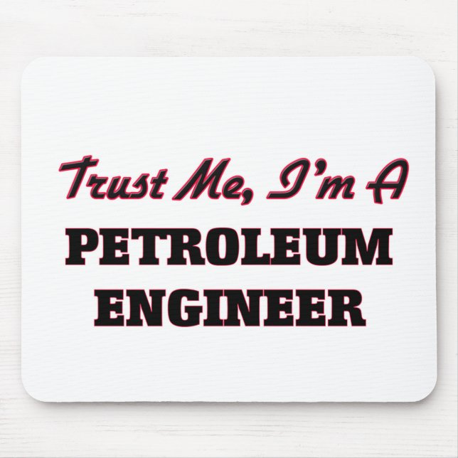 Mousepad Confie que eu mim é um engenheiro do petróleo (Frente)