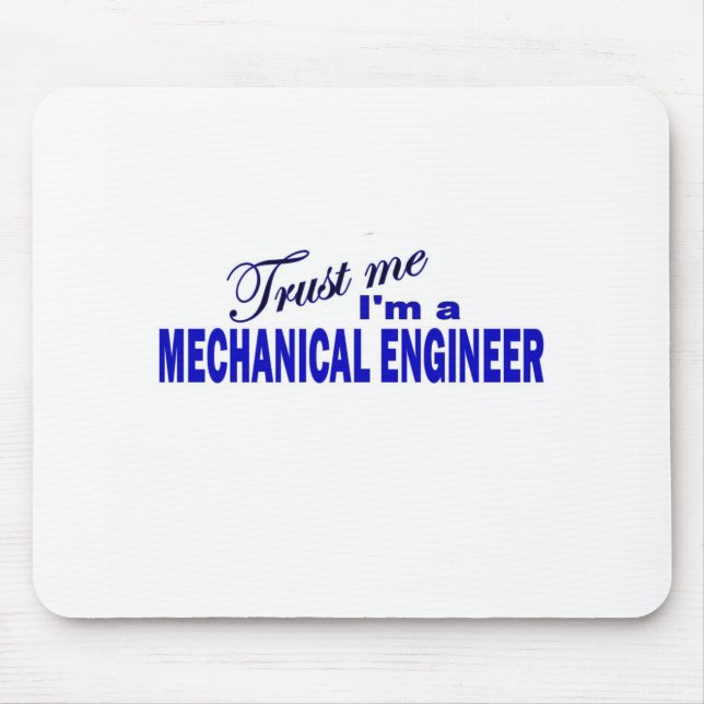 Mousepad Confie que eu mim é um engenheiro mecânico (Frente)