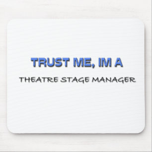 Mousepad Confie que eu mim é um gerente de palco do teatro