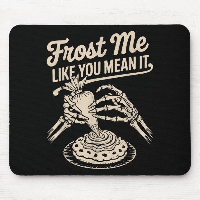 Mousepad Congele-me Como Se Fosse Para Valer Piada Esquelet (Frente)