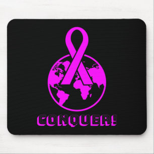 Mousepad CONQUER! the world - fight breast cancer