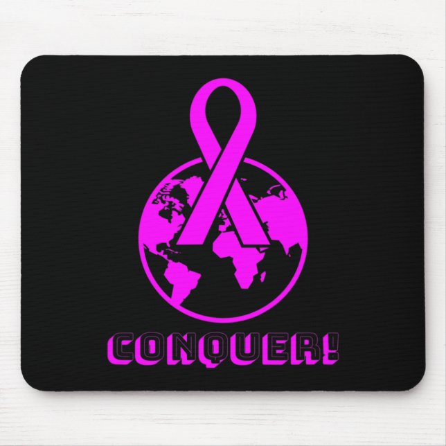 Mousepad CONQUER! the world - fight breast cancer (Frente)