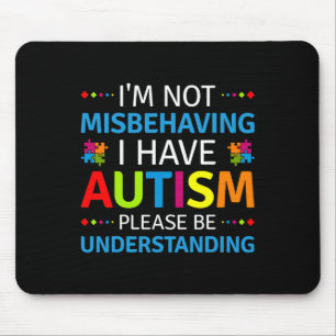 Mousepad Consciência Autista Não estou me comportando mal,