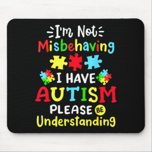 Mousepad Consciência do Autismo Não Estou Me Comportando Ma