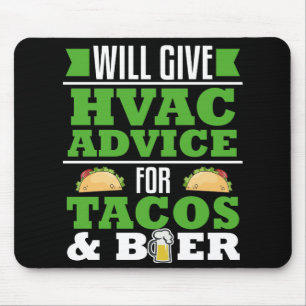 Mousepad Conselhos da HVAC para os Tacos Beer Funny Gag Gif