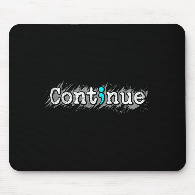 Mousepad Continuar Suporte à Saúde Mental Ponto e Vírgula (Frente)