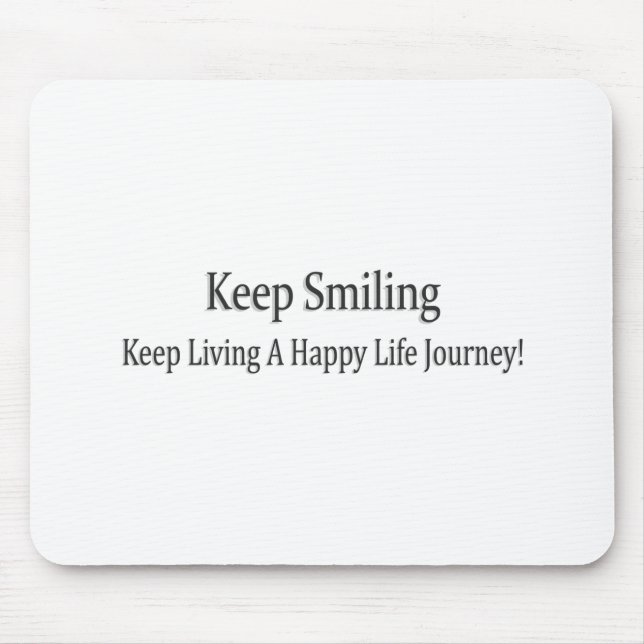 Mousepad "Continue sorrindo" Design. Comprar Agora (Frente)