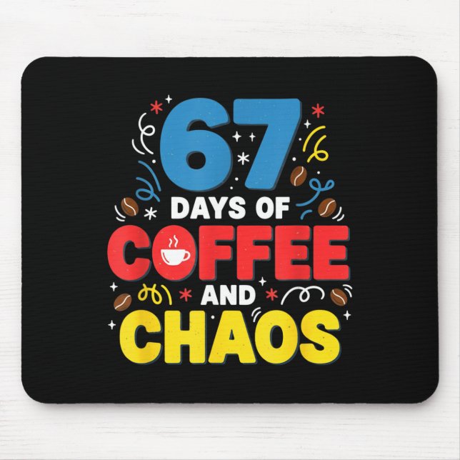 Mousepad Cool 67 Days Of Coffee Teacher Retro Vibes School  (Frente)