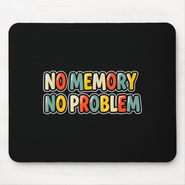 Mousepad Cool no memory no problem speech costume  (Frente)