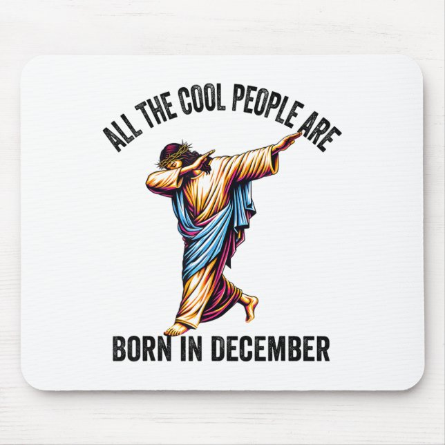 Mousepad Cool People Are Born In December Christian Christm (Frente)