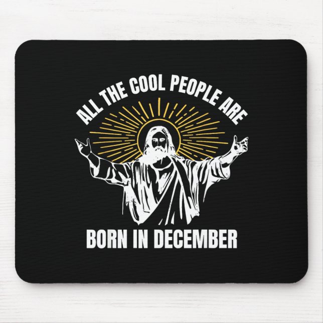 Mousepad Cool People Are Born In December Christian Christm (Frente)